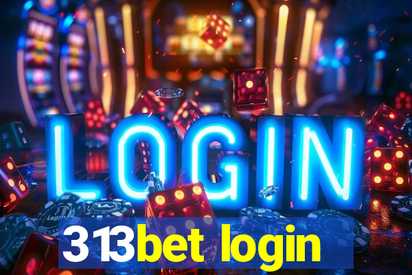 313bet login